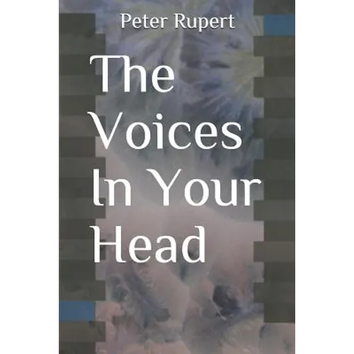 The Voices in Your Head