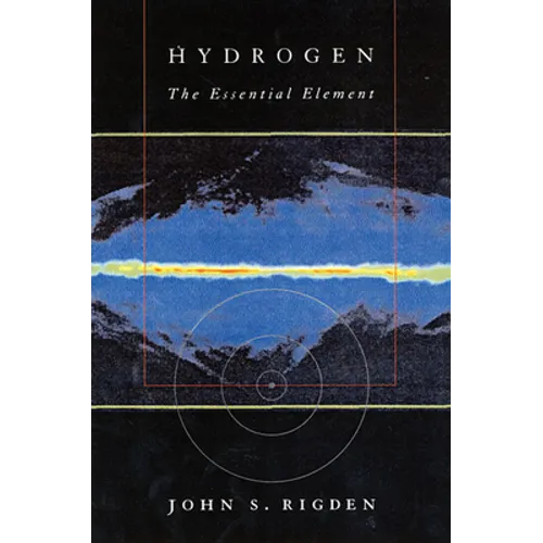 Hydrogen: The Essential Element