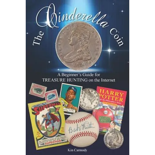 The Cinderella Coin: A Beginner's Guide for Treasure Hunting on the Internet