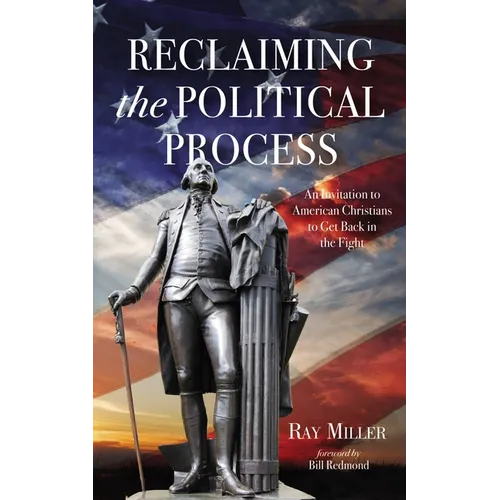 Reclaiming the Political Process