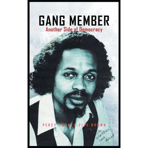 Gang Member: Another Side of Democracy