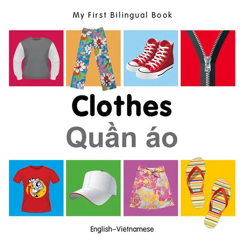 My First Bilingual Book-Clothes (English-Vietnamese)