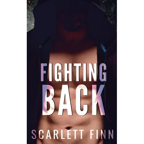 Fighting Back: Dark and Steamy... The Mob or their Marriage?