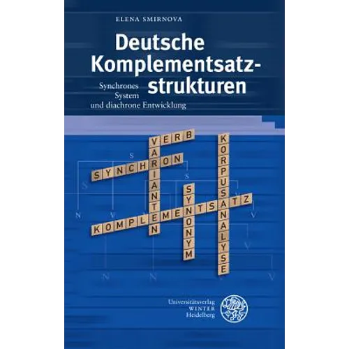 Deutsche Komplementsatzstrukturen: Synchrones System Und Diachrone Entwicklung