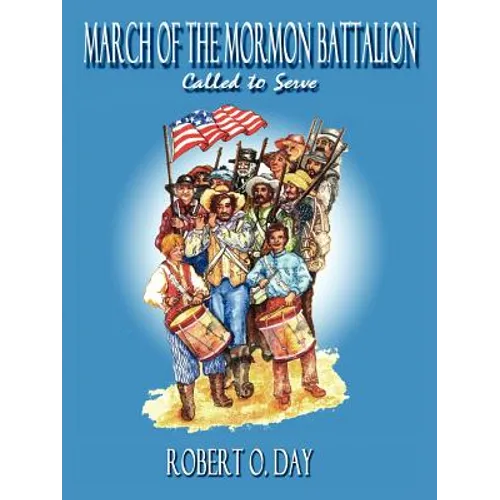 March of the Mormon Battalion - Paperback