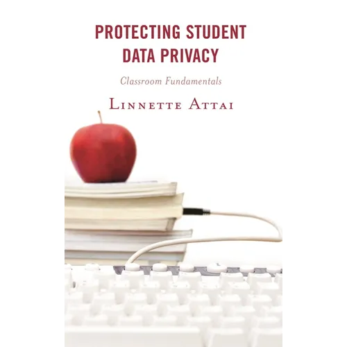Protecting Student Data Privacy: Classroom Fundamentals