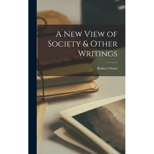 A New View of Society & Other Writings