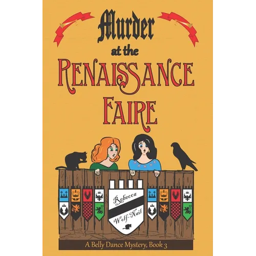 Murder at the Renaissance Faire: A Belly Dance Mystery Book 3