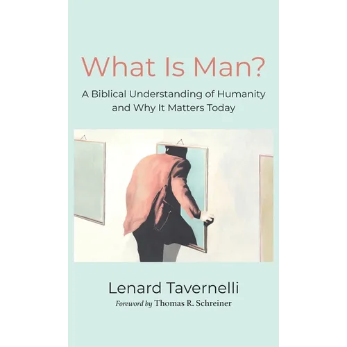What Is Man?