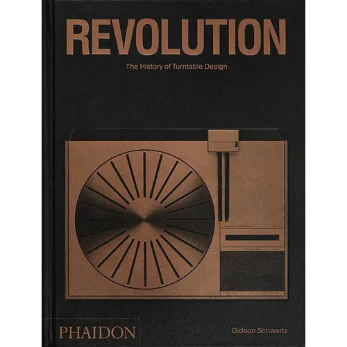 Revolution: The History of Turntable Design