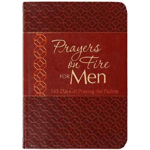 Prayers on Fire for Men: 365 Days of Praying the Psalms