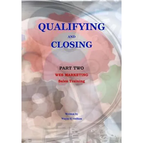 Qualifying and Closing