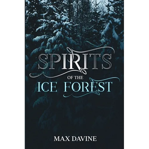 Spirits of the Ice Forest