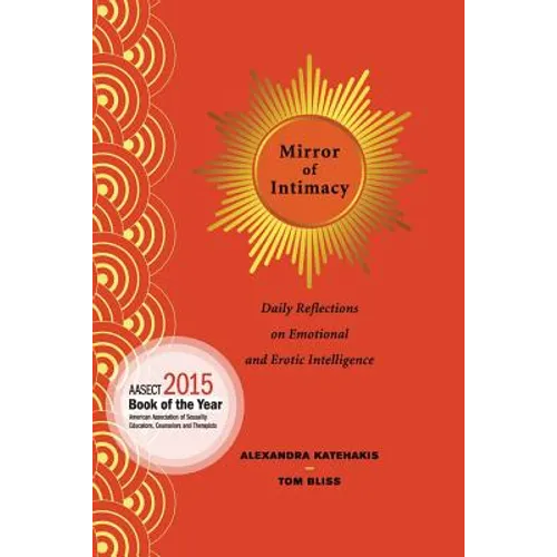 Mirror of Intimacy: Daily Reflections on Emotional and Erotic Intelligence