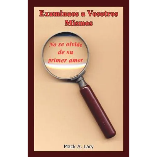 Examinaos a Vosotros Mismos