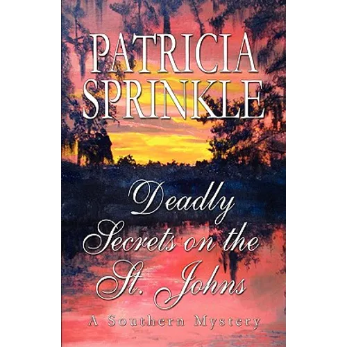 Deadly Secrets On The St. Johns