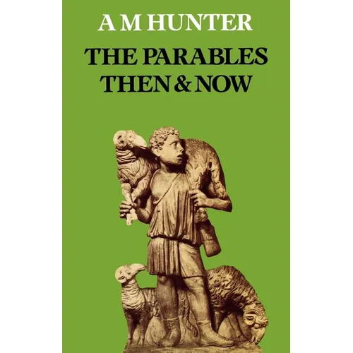 The Parables Then & Now