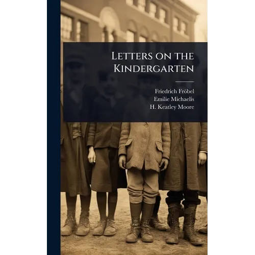 Letters on the Kindergarten