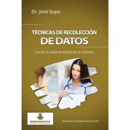 Técnicas de recolección de datos: Cuando la unidad de estudio es un individuo