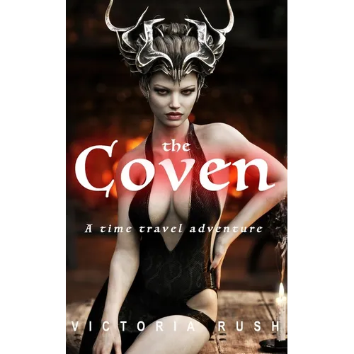 The Coven. An Erotic Fairytale: Forbidden Fantasies from Magical World