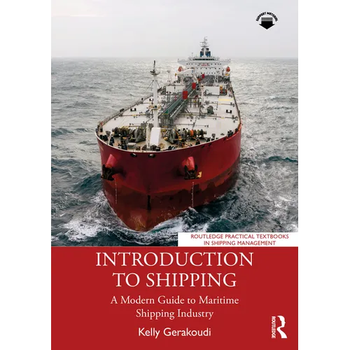 Introduction to Shipping: A Modern Guide to Maritime Shipping Industry
