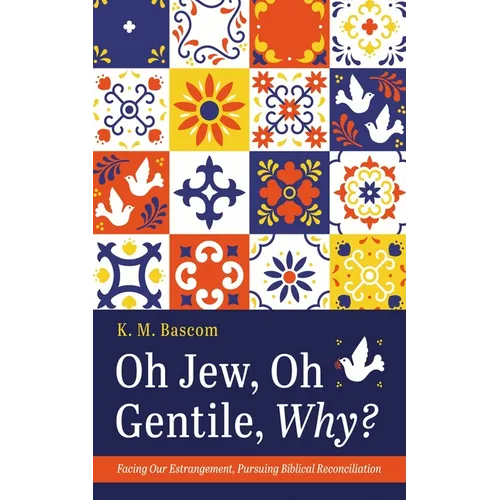 Oh Jew, Oh Gentile, Why?