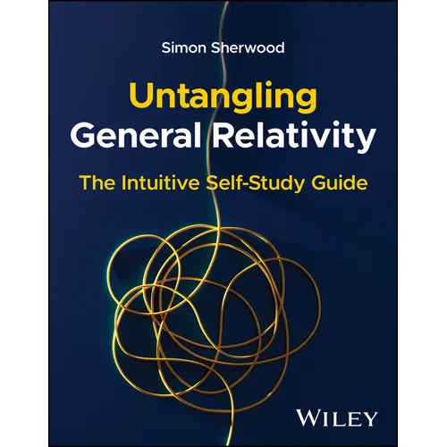 Untangling General Relativity: The Intuitive Self-Study Guide