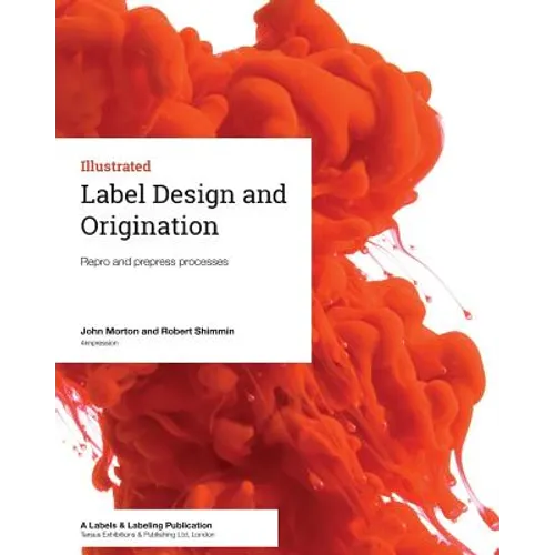 Label Design and Origination: Repro and prepress processes