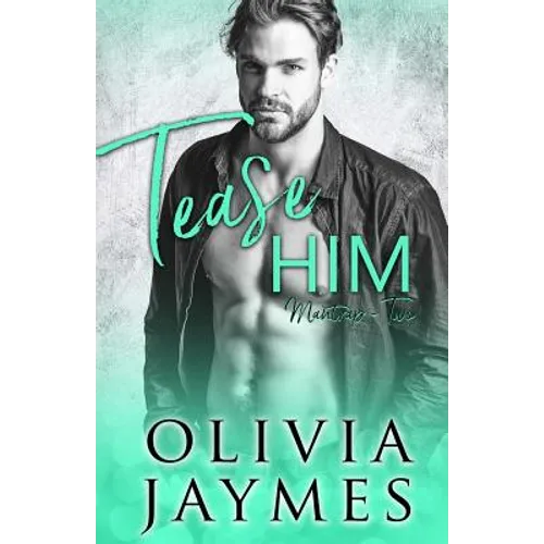 Tease Him