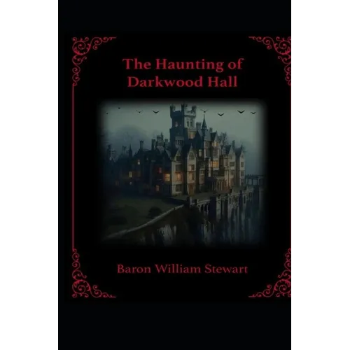 The Haunting of Darkwood Hall