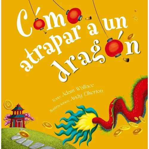 Como Atrapar a Un Dragon