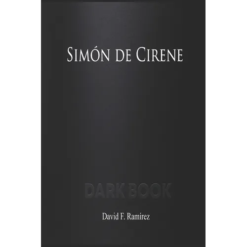 Simón de Cirene: Dark Book