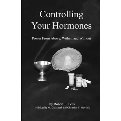 Controlling Your Hormones: Power From Above, Within, and Without