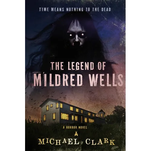 The Legend of Mildred Wells