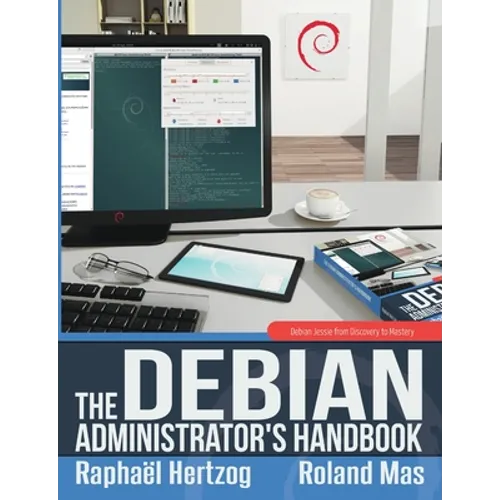 The Debian Administrator's Handbook, Debian Jessie from Discovery to Mastery