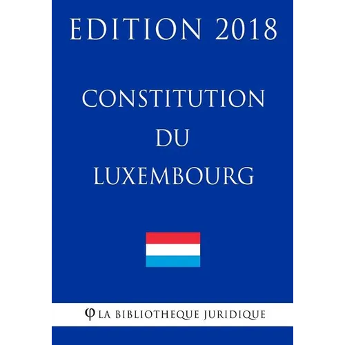 Constitution du Luxembourg - Edition 2018