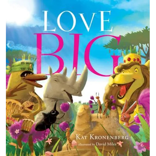 Love Big (the Live Big Series): Volume 2