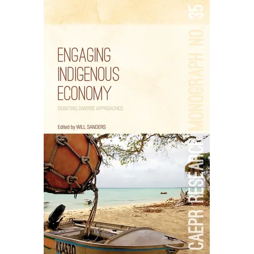 Engaging Indigenous Economy: Debating diverse approaches