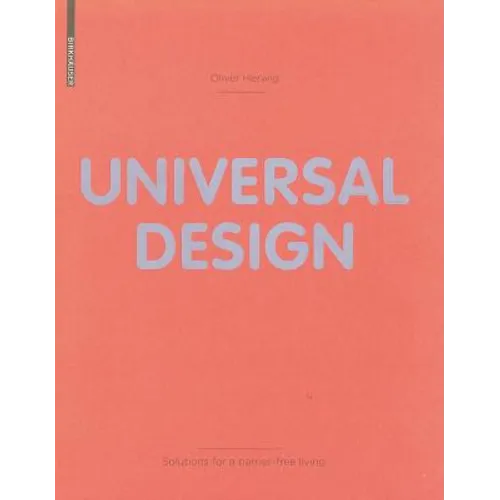 Universal Design: Solutions for a Barrier-Free Living