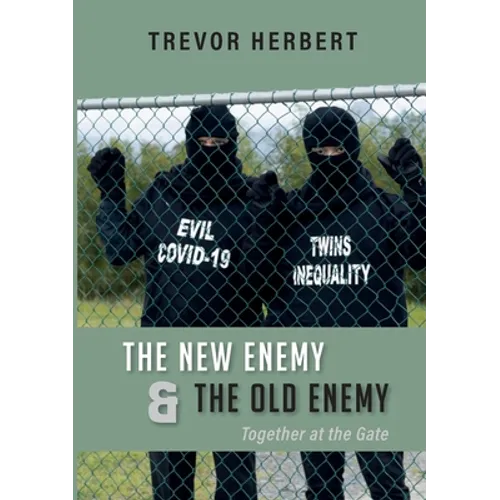The New Enemy & the Old Enemy: Together at the Gate
