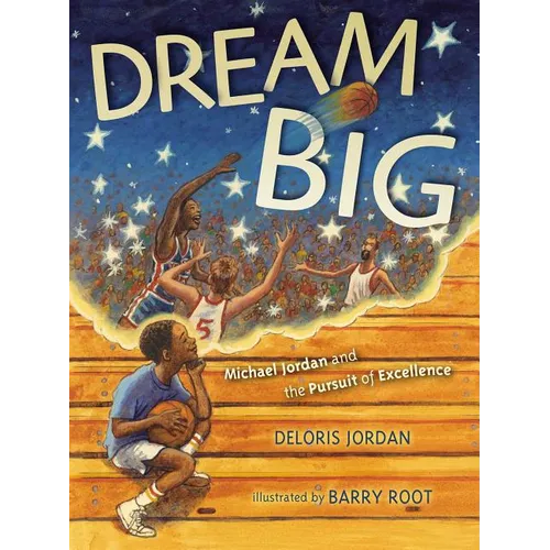 Dream Big: Michael Jordan and the Pursuit of Olympic Gold