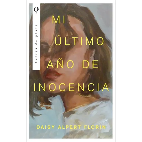 Mi Ultimo Año de Inocencia