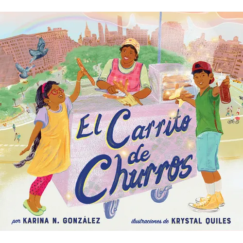 El Carrito de Churros (Churro Stand Spanish Edition): A Picture Book