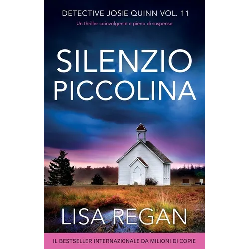 Silenzio piccolina: Un thriller coinvolgente e pieno di suspense