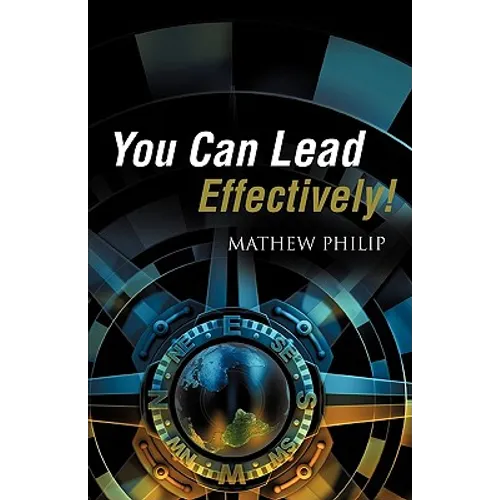 You Can Lead Effectively!