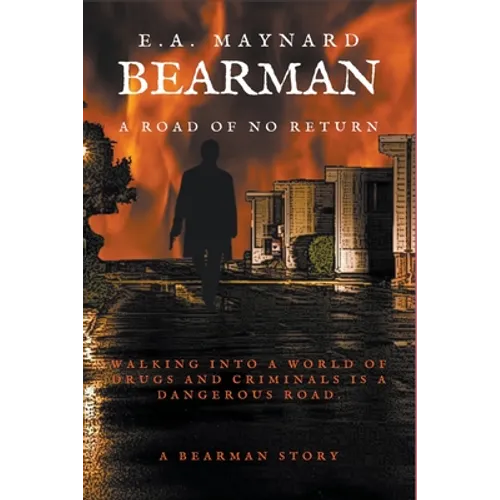 Bearman: A Road of No Return