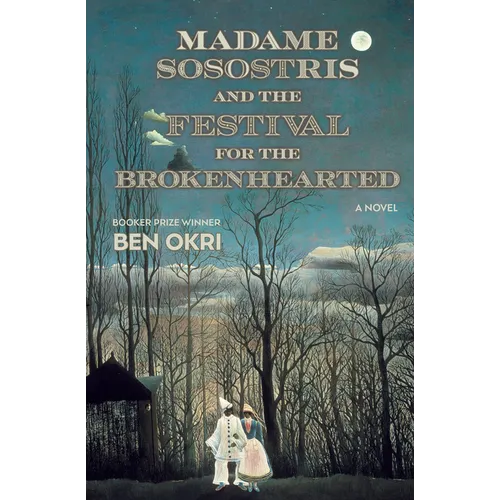 Madame Sosostris and the Festival for the Brokenhearted