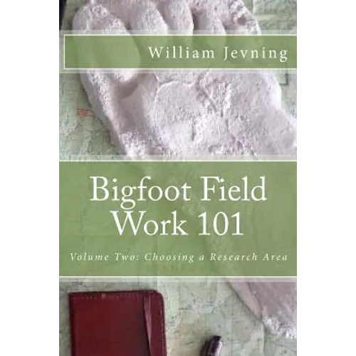Bigfoot Field Work 101