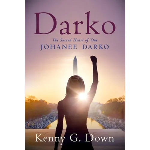 Darko: The Sacred Heart of One Johanee Darko
