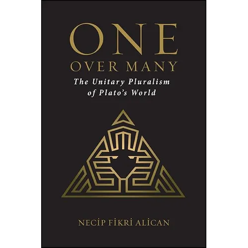 One over Many: The Unitary Pluralism of Plato's World